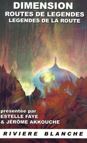 Dimension Routes de légendes, légendes de la route book