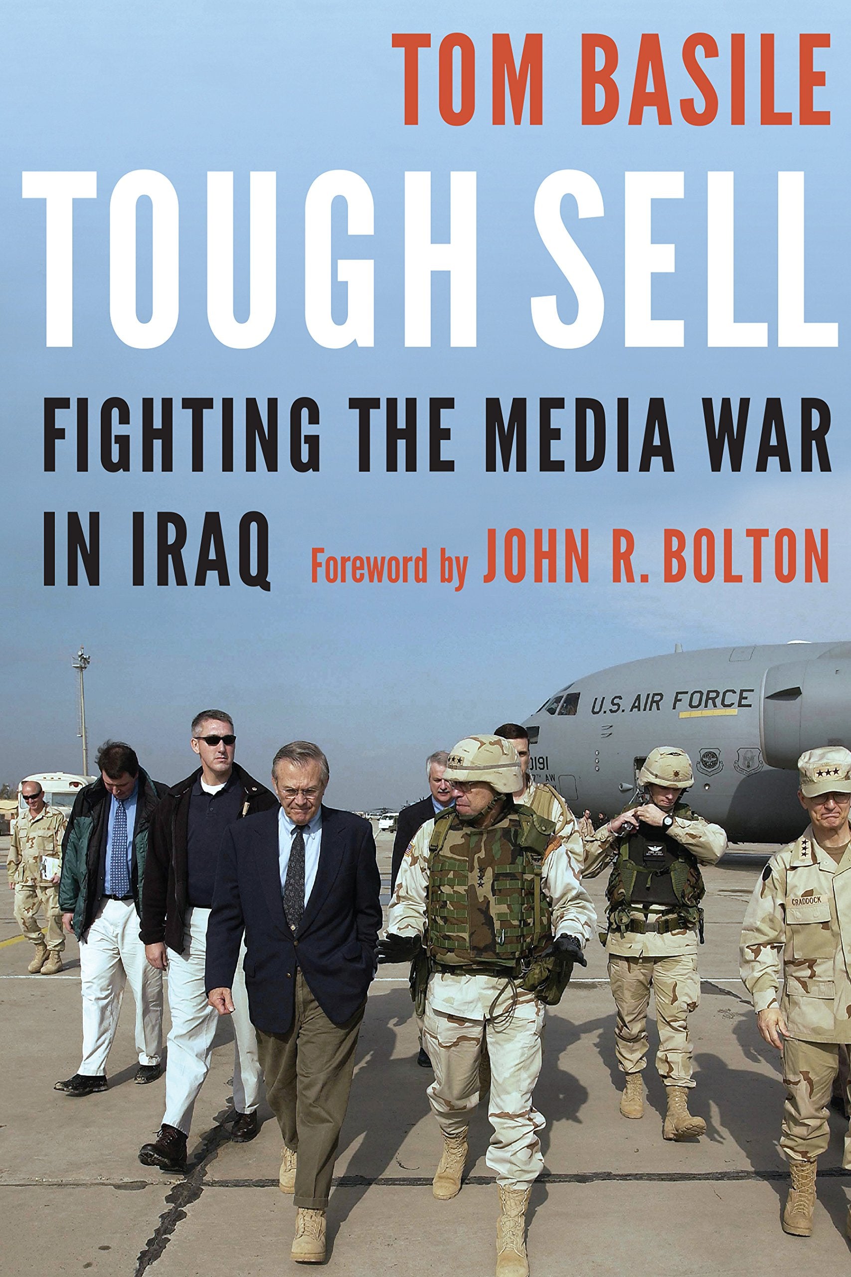 Tough Sell: Fighting the Media War in Iraq book