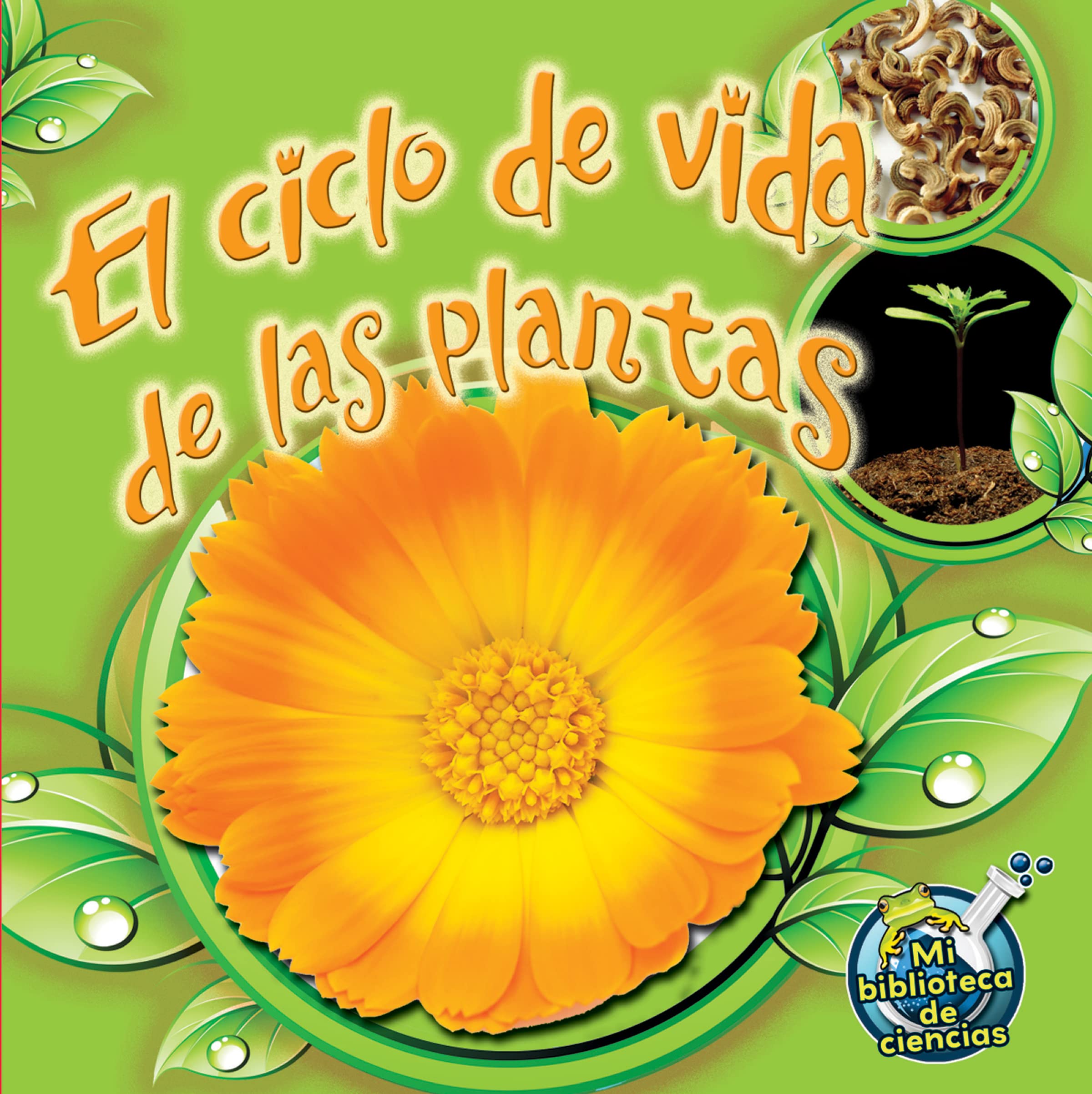 El ciclo de vida de las plantas / Plant Life Cycles (Mi biblioteca de ciencias / My Science Library) book