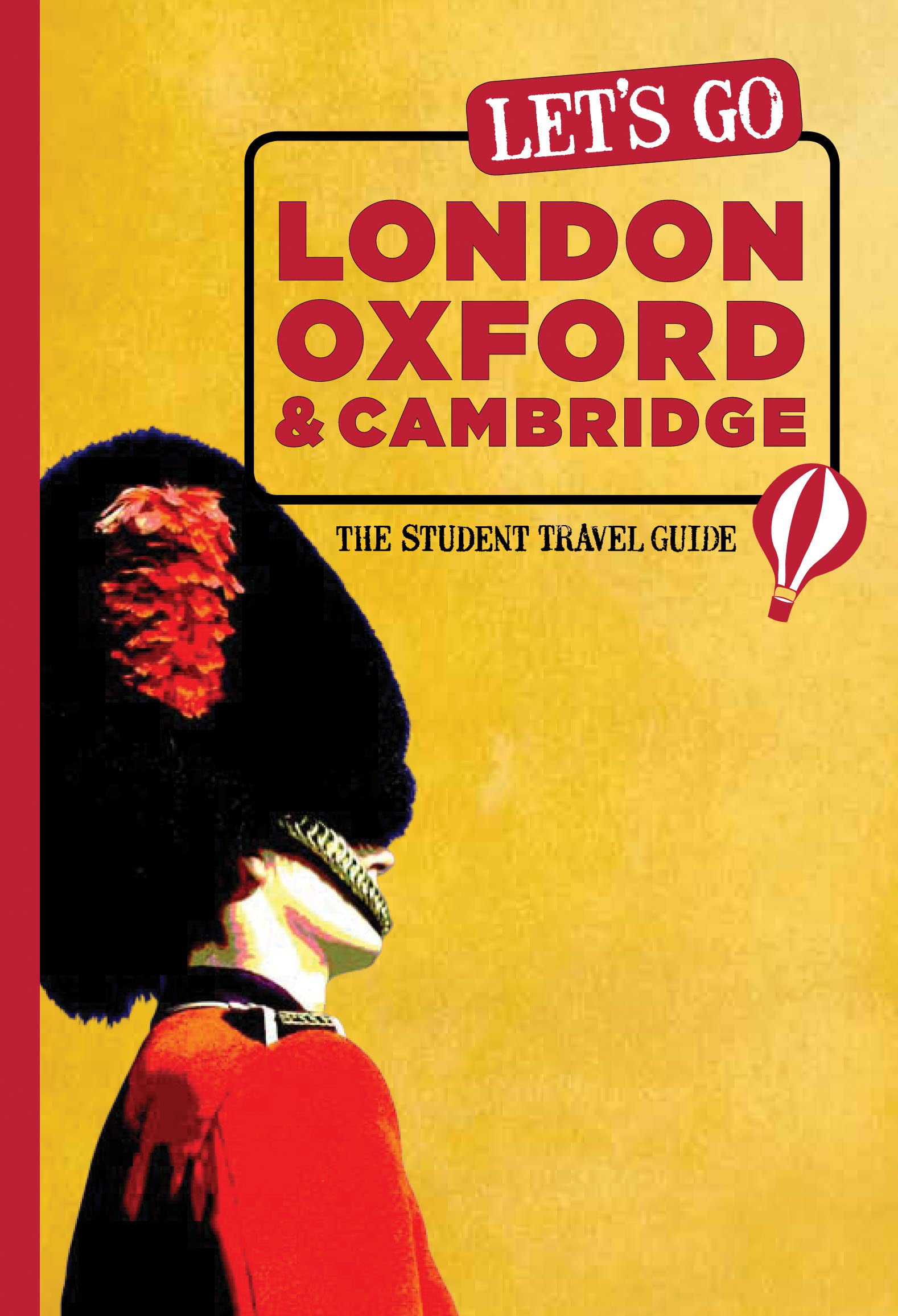 Let's Go London, Oxford & Cambridge: The Student Travel Guide Leisure, Home & Garden