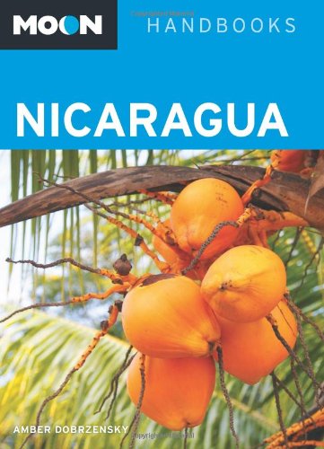 Moon Nicaragua (Moon Handbooks) Leisure, Home & Garden