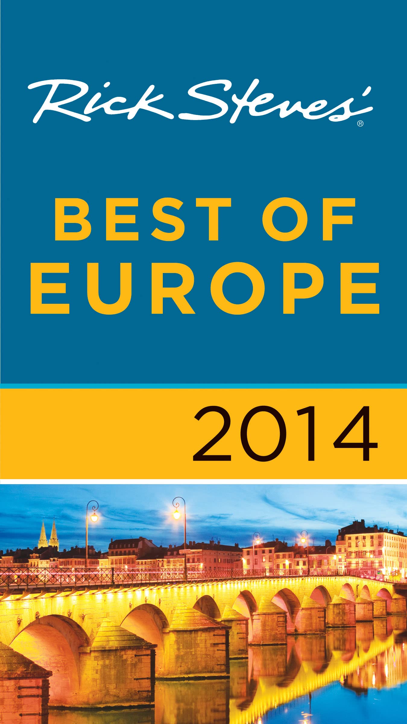 Rick Steves Best of Europe 2014 Leisure, Home & Garden