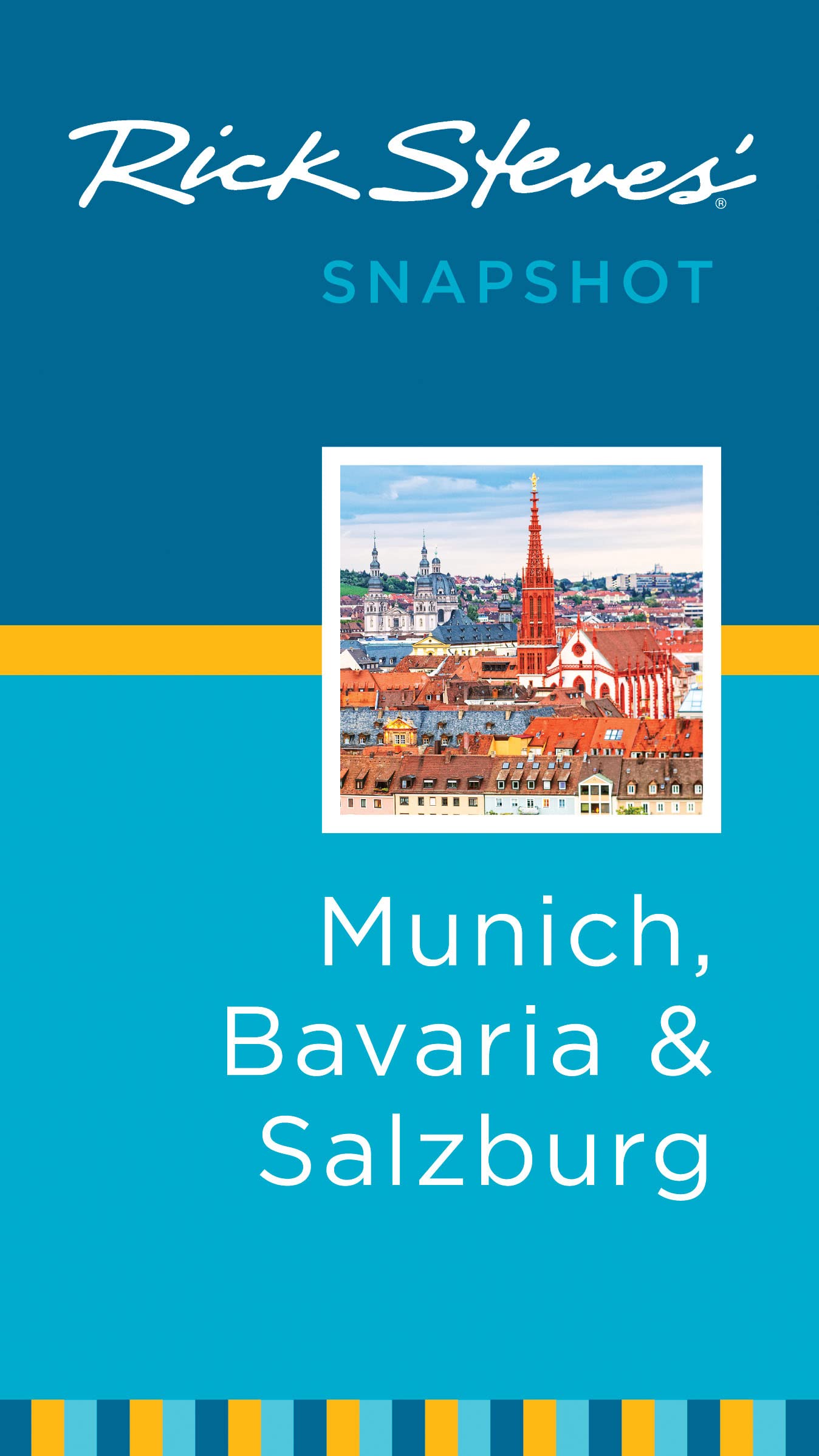 Rick Steves' Snapshot Munich, Bavaria & Salzburg Leisure, Home & Garden