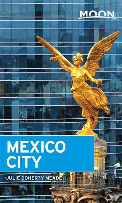 Moon Mexico City (Moon Handbooks) Leisure, Home & Garden