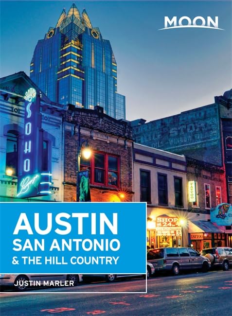 Moon Austin, San Antonio & the Hill Country (Moon Handbooks) Leisure, Home & Garden