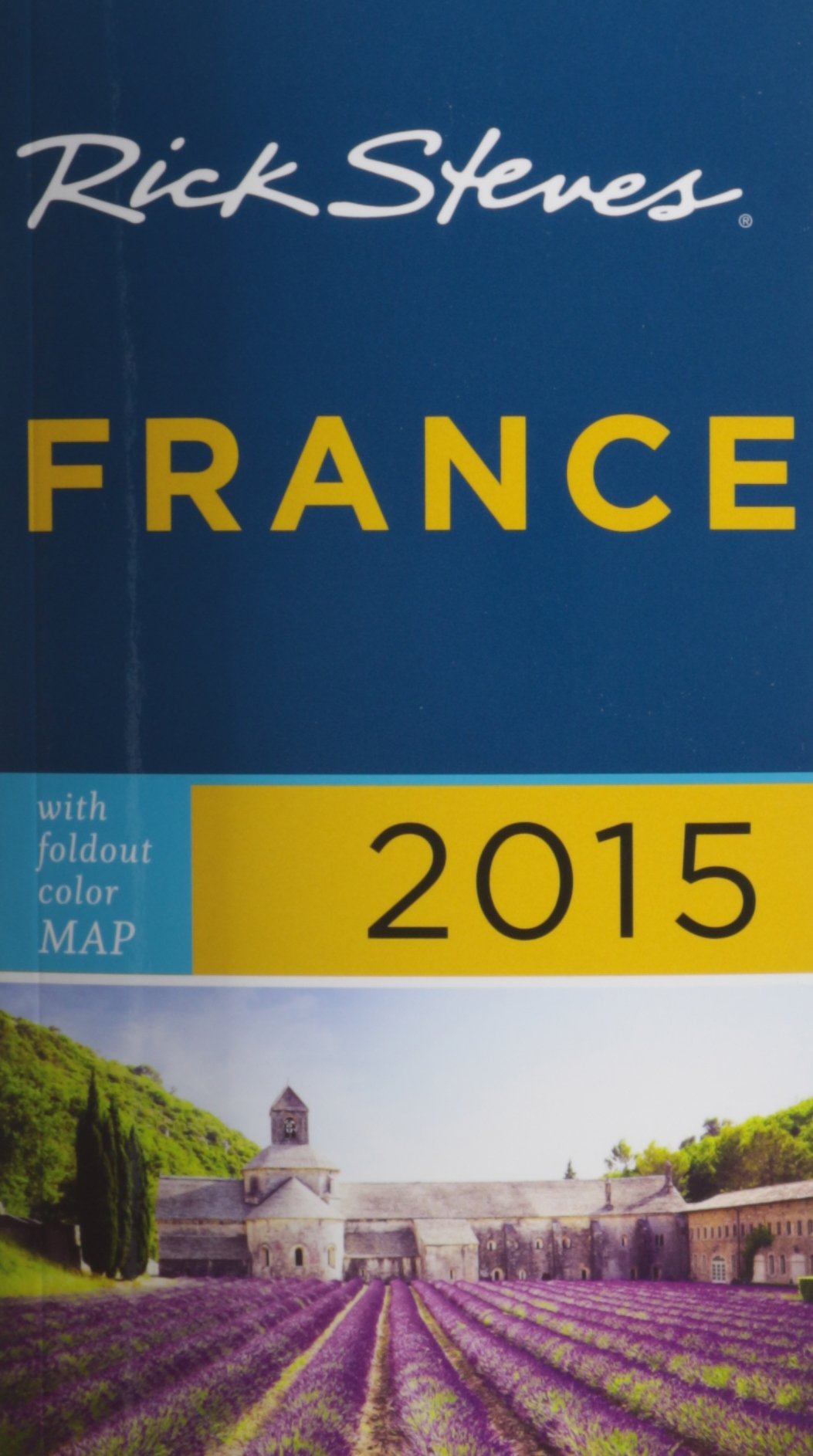Rick Steves France 2015 Leisure, Home & Garden