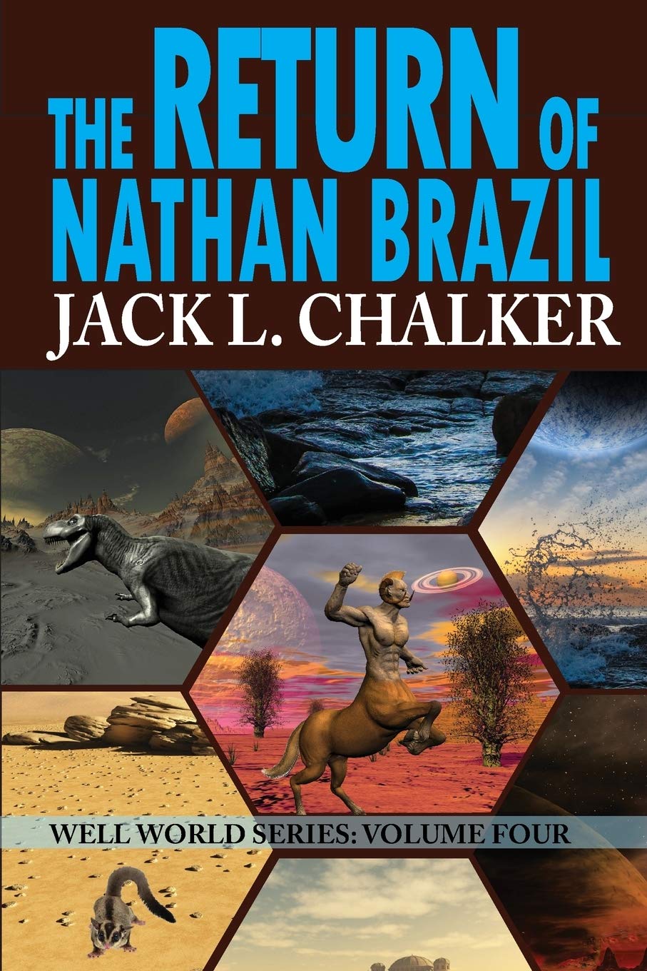 The Return of Nathan Brazil (Well World Saga: Volume 4) book