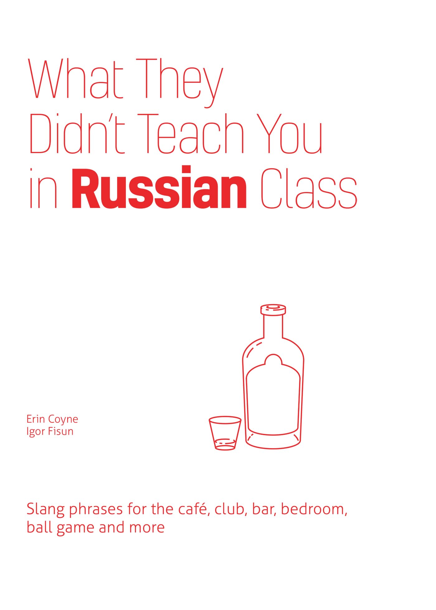 What They Didn't Teach You in Russian Class Leisure, Home & Garden