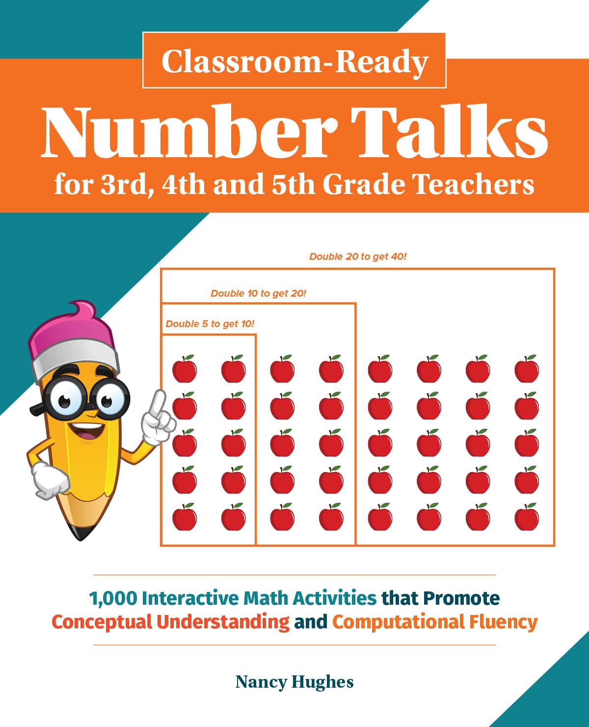 Classroom-Ready Number Talks for Third, Fourth and Fifth Grade Teachers: 1000 Interactive Math Activities that Promote Conceptual Understanding and Computational Fluency book