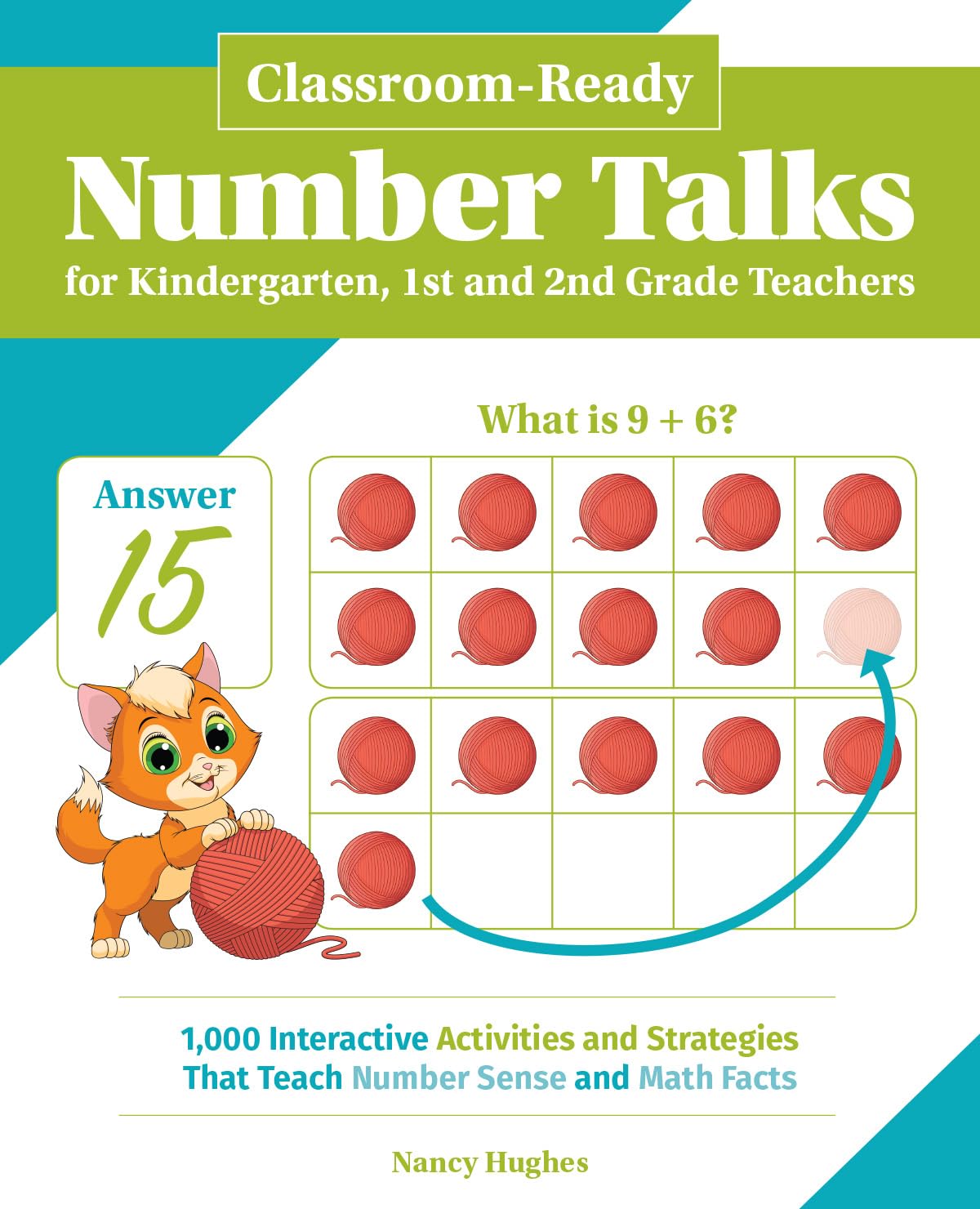 Classroom-Ready Number Talks for Kindergarten, First and Second Grade Teachers: 1000 Interactive Activities and Strategies that Teach Number Sense and Math Facts book