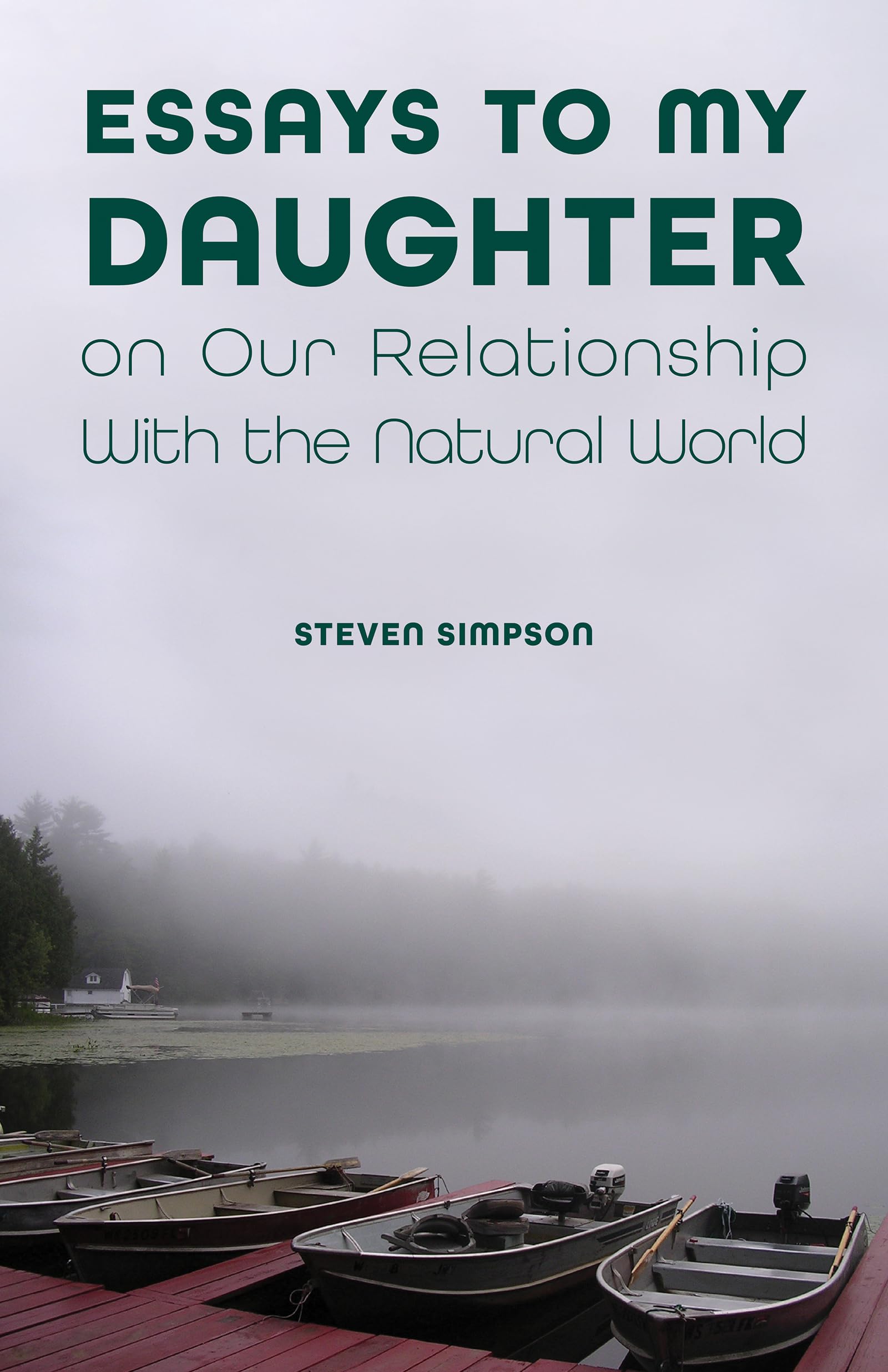 Essays to My Daughter on Our Relationship with the Natural World Social Sciences