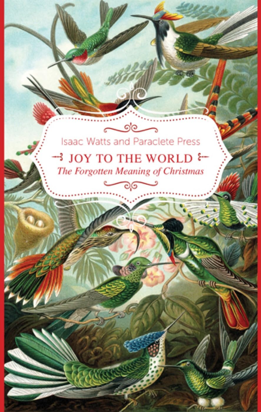 Joy to the World: The Forgotten Meaning of Christmas Poetry