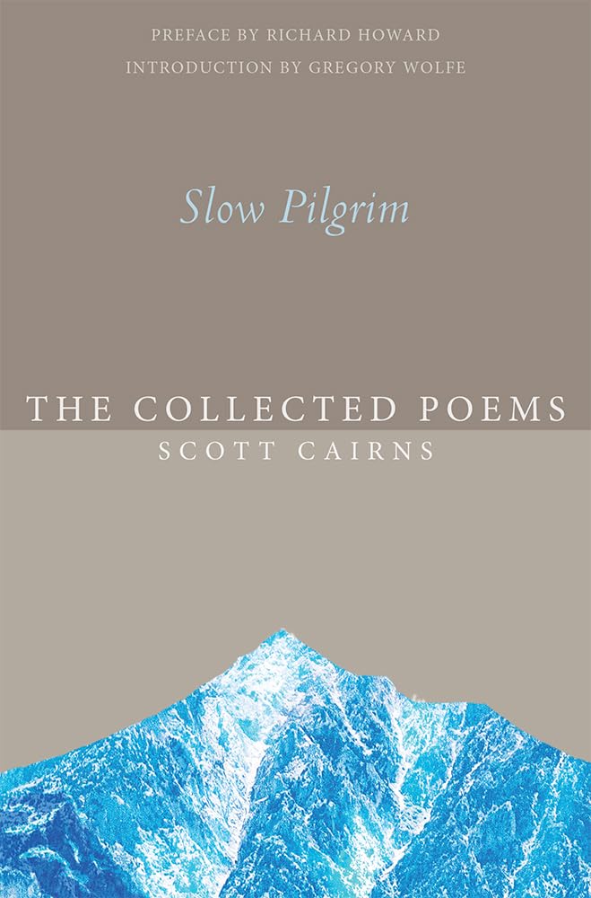 Slow Pilgrim: The Collected Poems (Paraclete Poetry) Poetry