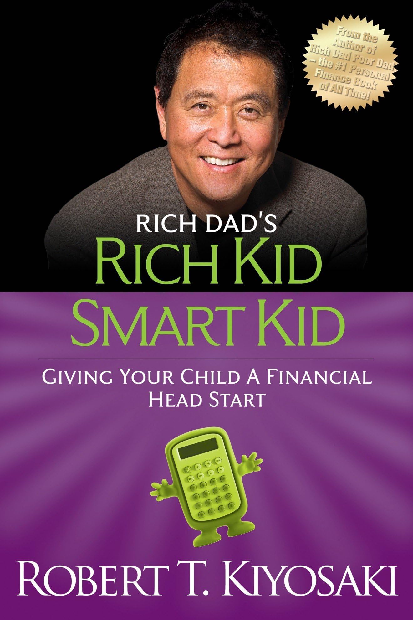 Rich Kid Smart Kid: Giving Your Child a Financial Head Start Business, Finance & Career
