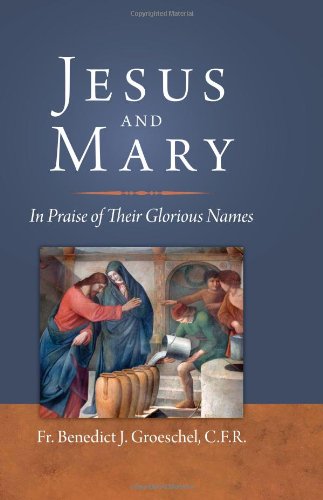 Jesus and Mary: In Praise of Their Glorious Names Film, Art & Culture