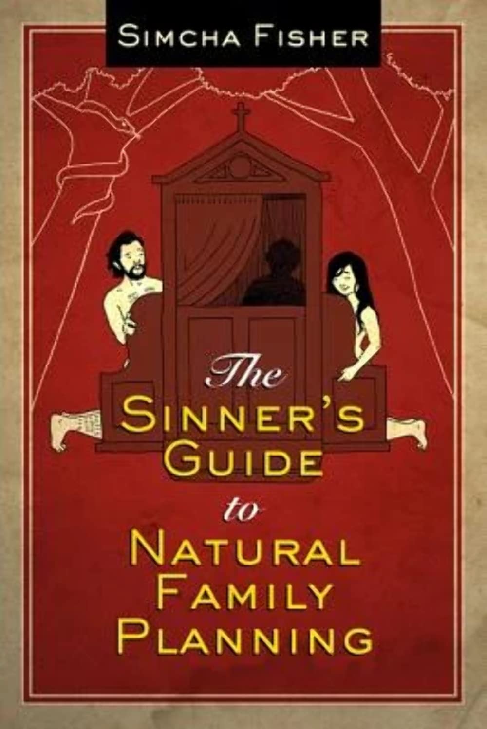 The Sinner's Guide to Natural Family Planning Business, Finance & Career