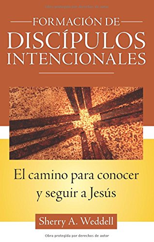 Formación de discípulos intencionales: la forma de conocer y seguir a Jesús Social Sciences