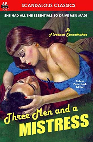 Three Men and a Mistress (Florence Stonebraker Classics, Band 3) Detective & CSI