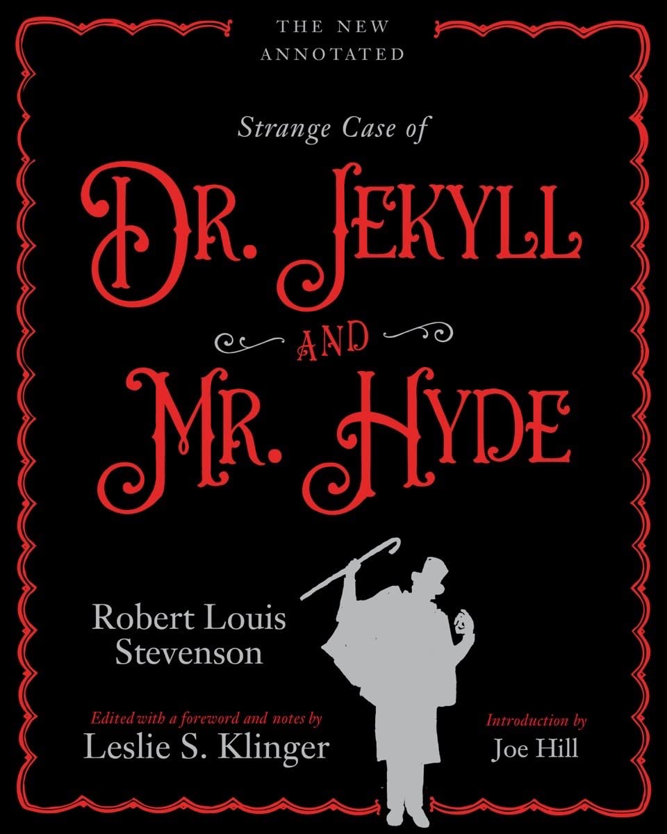 The New Annotated Strange Case of Dr. Jekyll and Mr. Hyde: The Complete Annotated Edition Horror & Mystery