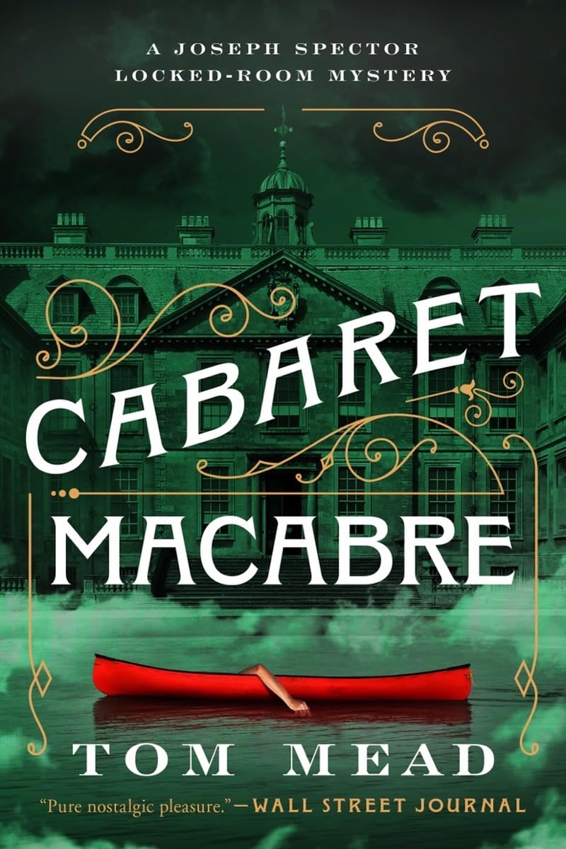 Cabaret Macabre: A Locked-Room Mystery (Joseph Spector Locked-Room Mystery, 0) Historical Fiction