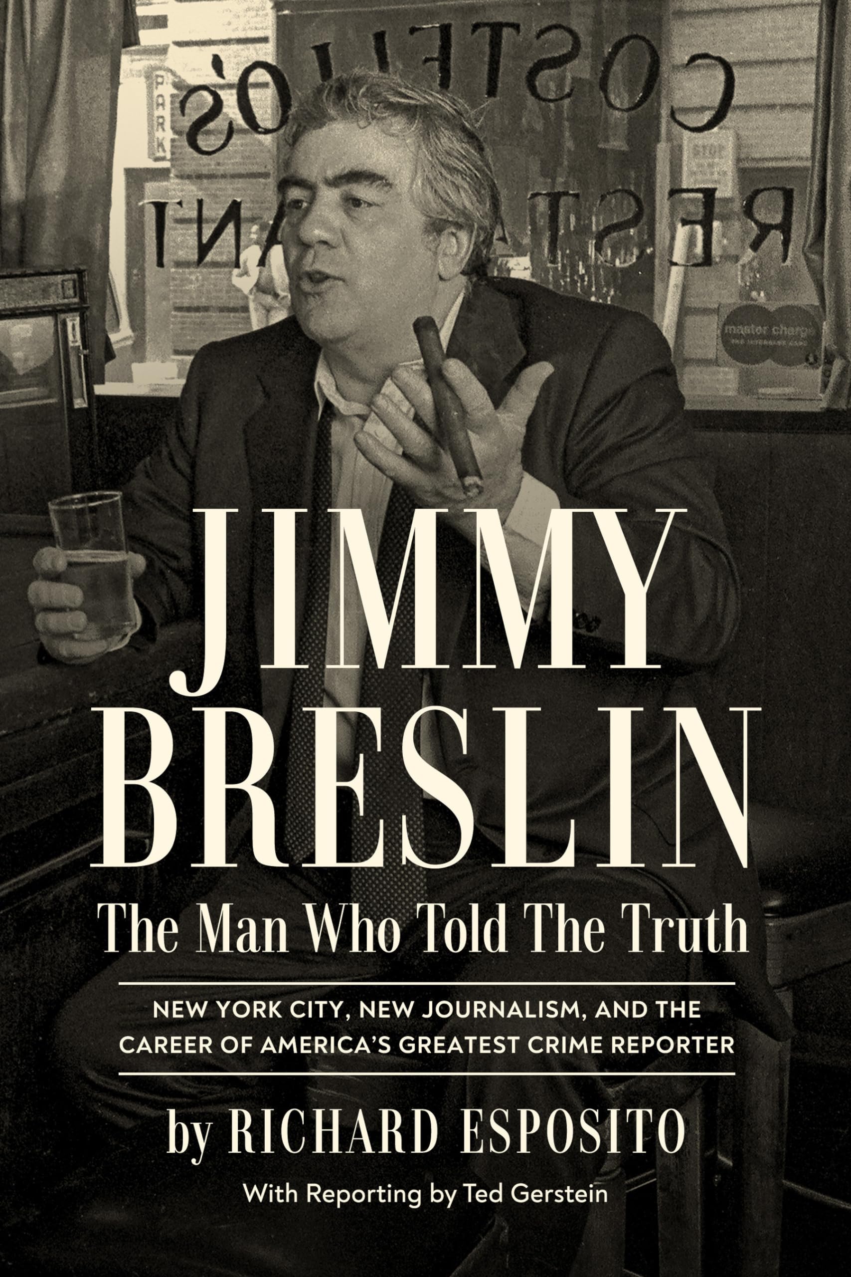 Jimmy Breslin: The Man Who Told the Truth Science