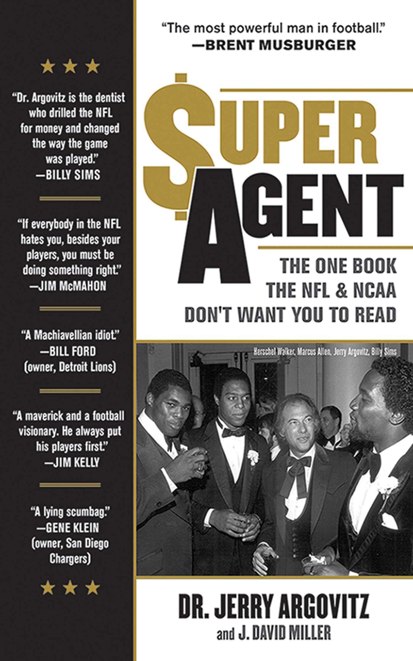 Super Agent: The One Book the NFL and NCAA Don't Want You to Read Sports