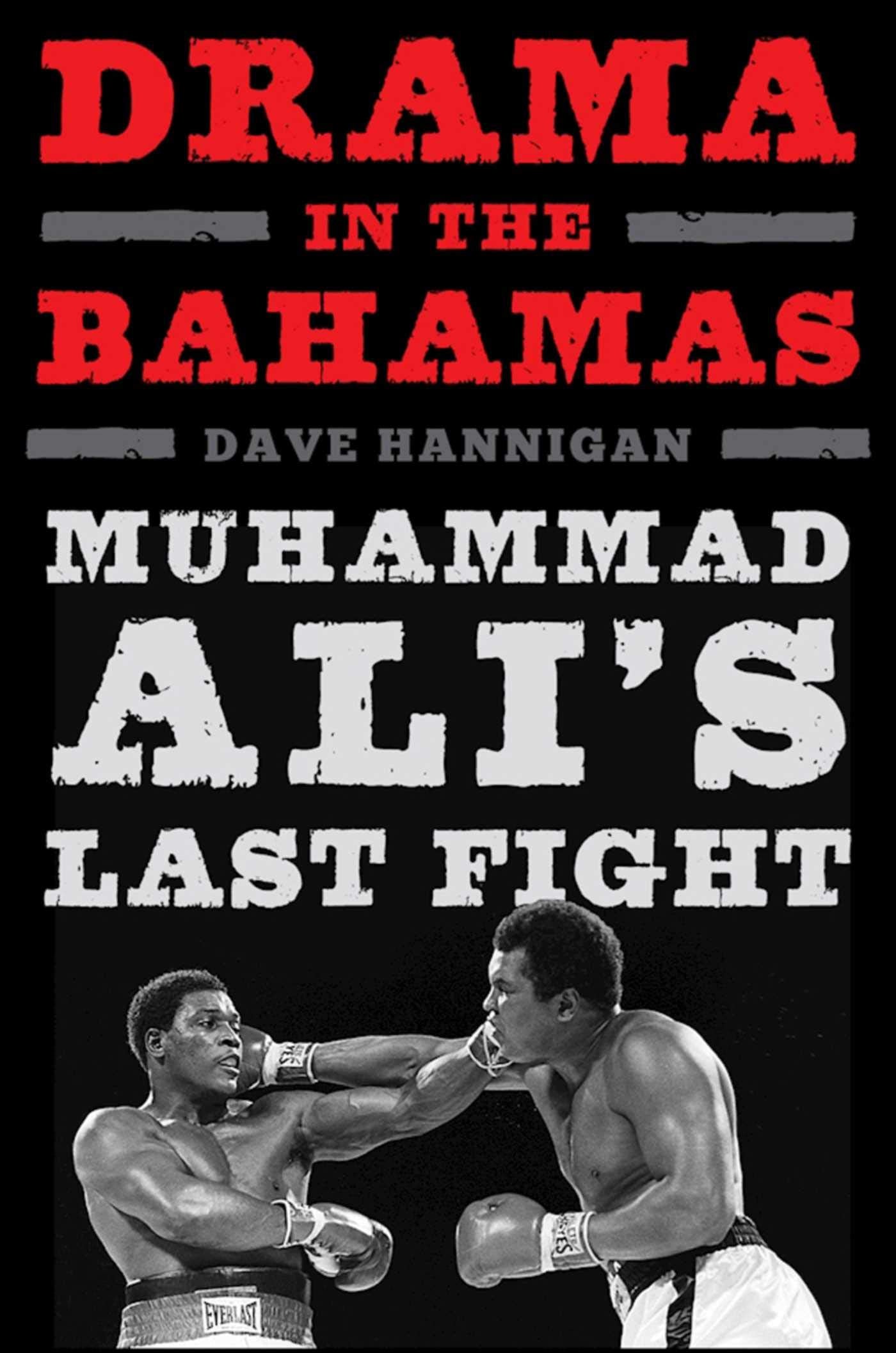 Drama in the Bahamas: Muhammad Ali's Last Fight book