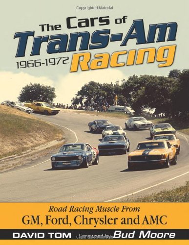 The Cars of Trans-Am Racing: 1966-1972 Leisure, Home & Garden