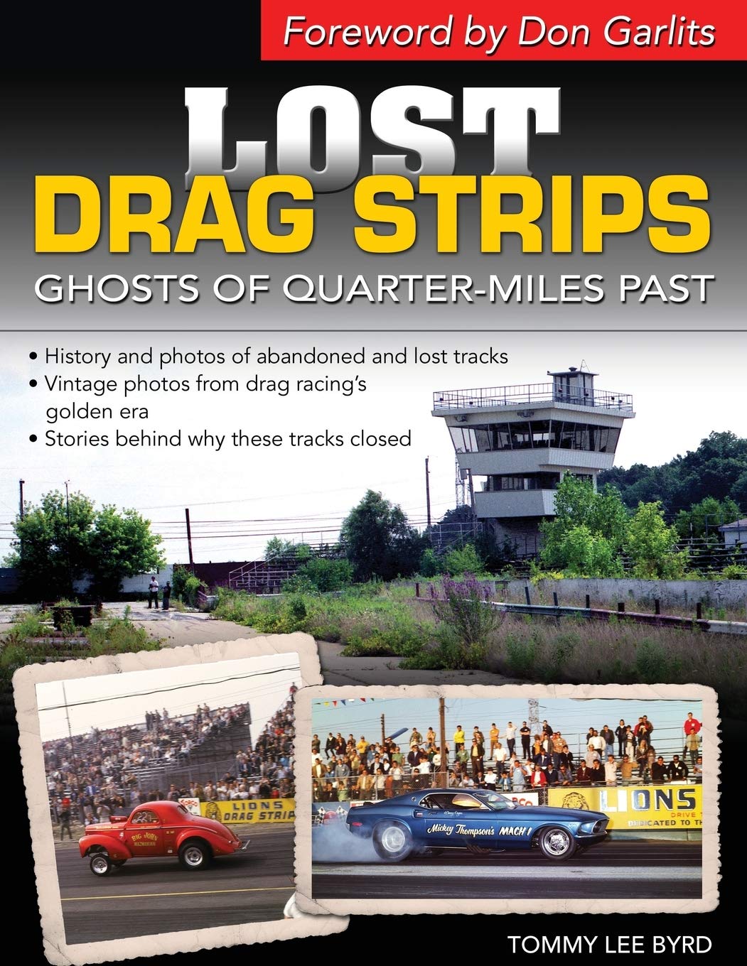 Lost Drag Strips: Ghosts of Quarter Miles Past Leisure, Home & Garden