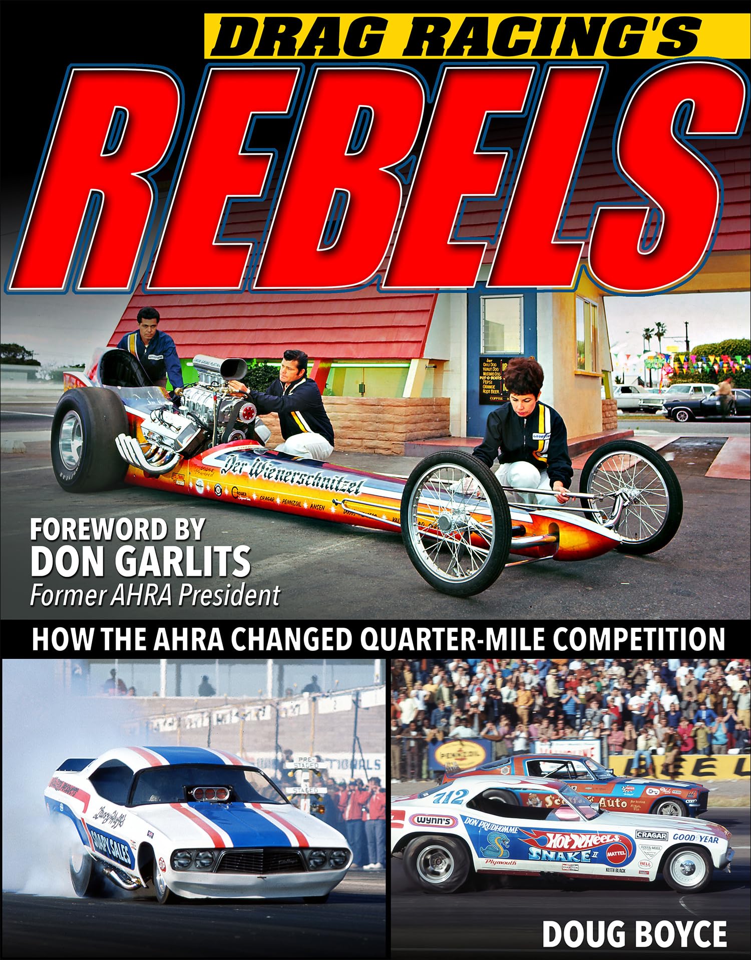 Drag Racing's Rebels: How the Ahra Changed Quarter-mile Competition Business & Technology