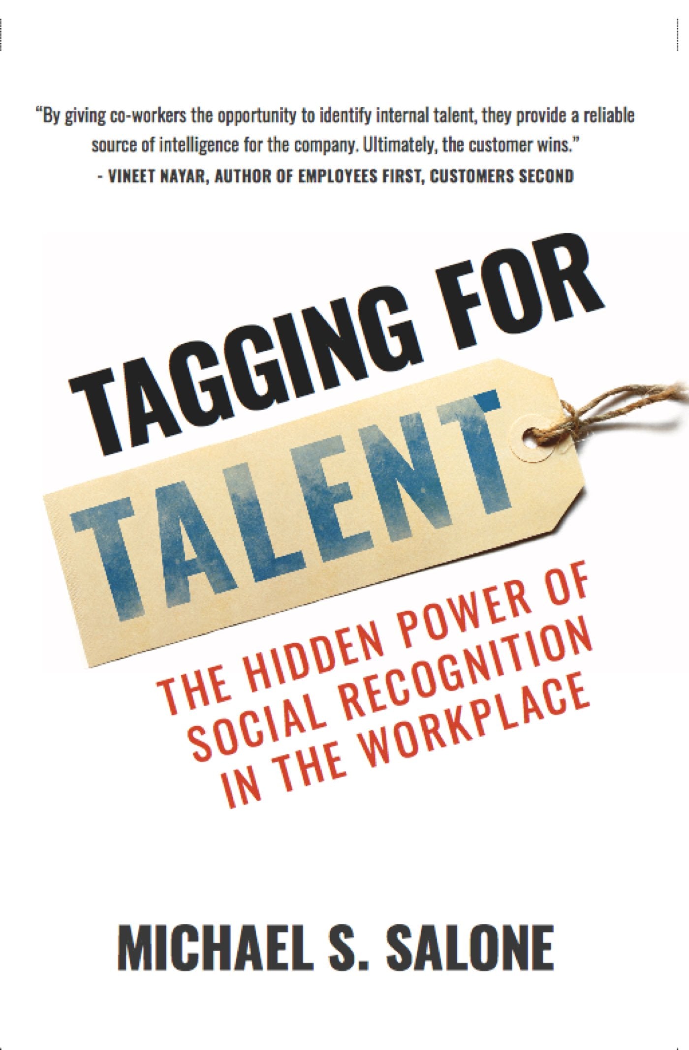 Tagging for Talent: The Hidden Power of Social Recognition in the Workplace book