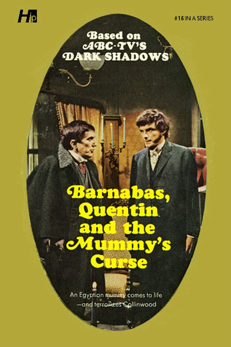 Dark Shadows the Complete Paperback Library Reprint Book 16: Barnabas, Quentin and the Mummy's Curse (DARK SHADOWS PAPERBACK LIBRARY NOVEL) Classics