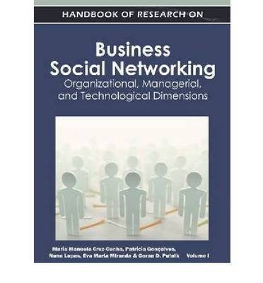 Handbook of Research on Business Social Networking: Organizational, Managerial, and Technological Dimensions Computer Science