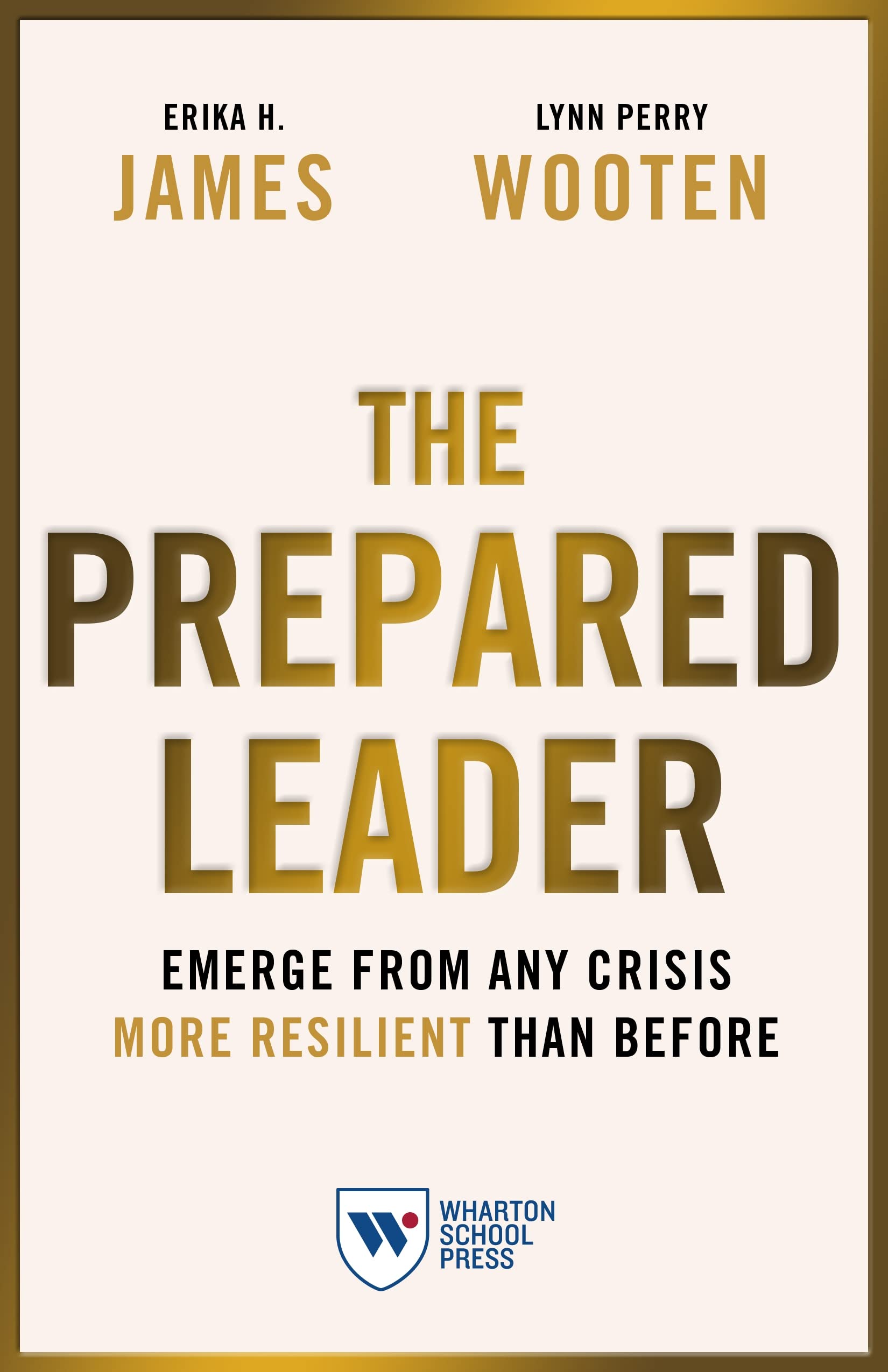 The Prepared Leader: Emerge from Any Crisis More Resilient Than Before Law