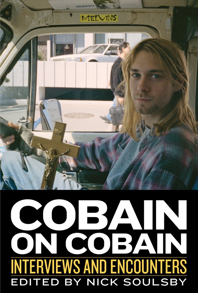 Cobain on Cobain: Interviews and Encounters (Musicians in Their Own Words) Essays & Short Stories