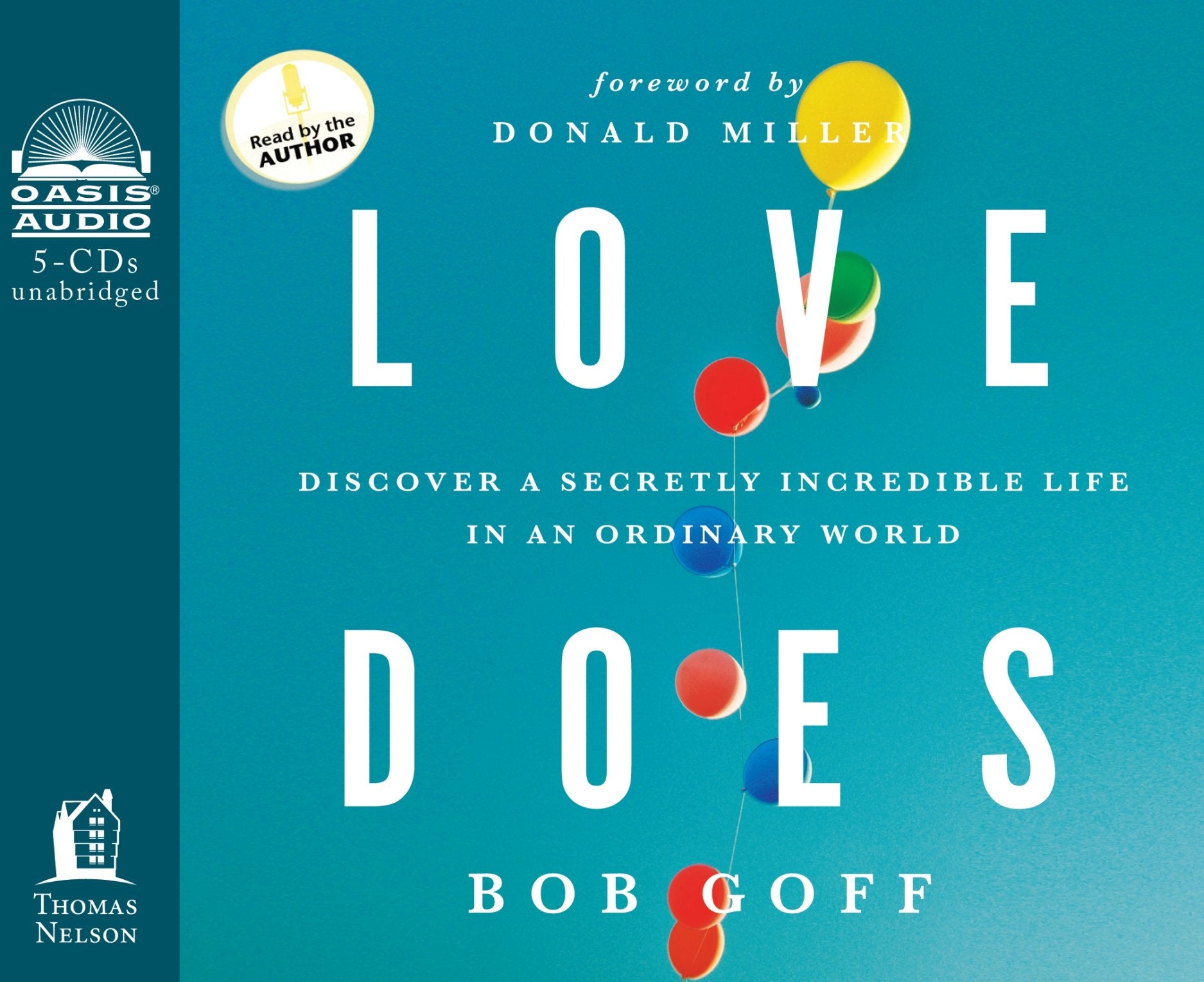 Love Does: Discover a Secretly Incredible Life in an Ordinary World Religion & Esotericism