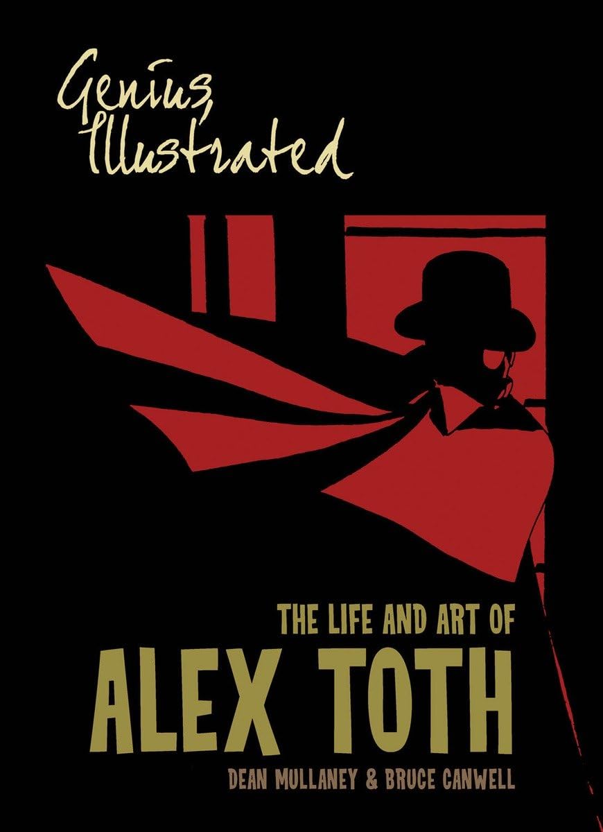 Genius, Illustrated: The Life and Art of Alex Toth Books