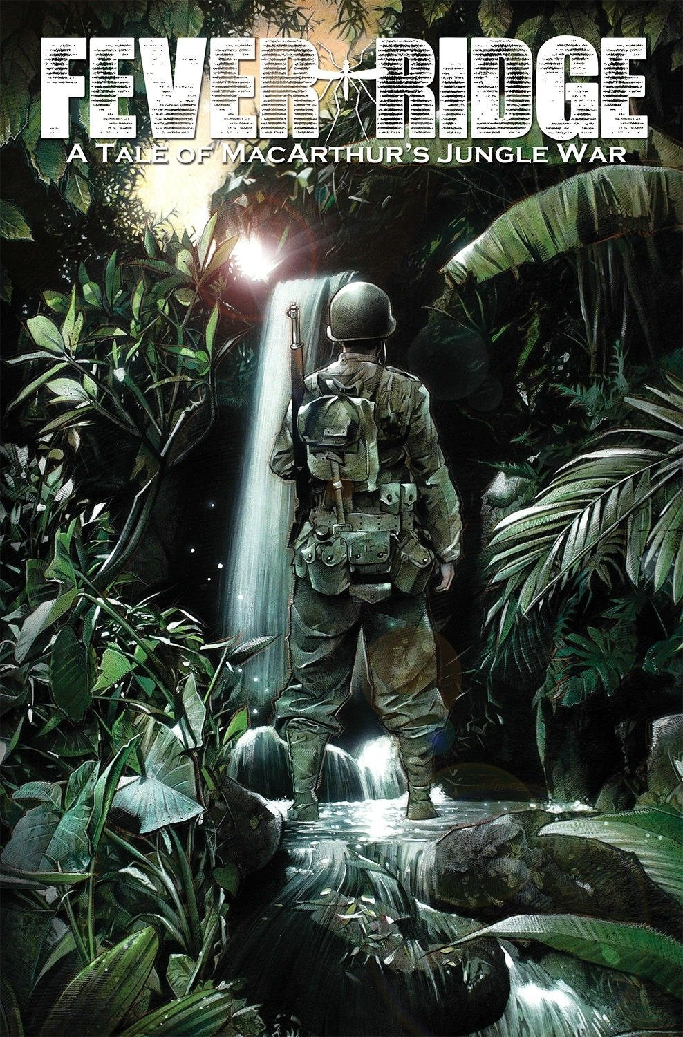 Fever Ridge A Tale Of Macarthur's Jungle War Volume 1 Historical Fiction