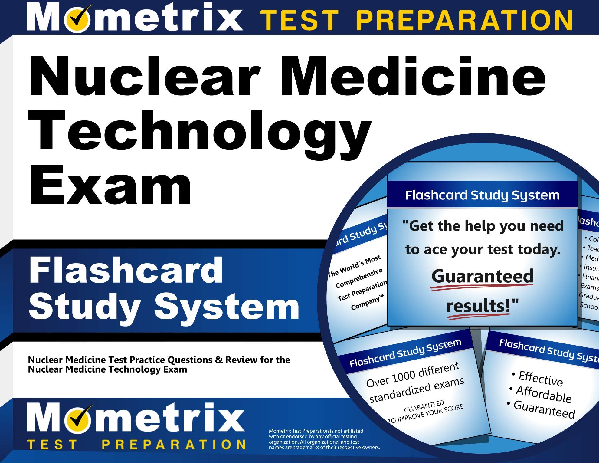 Nuclear Medicine Technology Exam Flashcard Study System: Nuclear Medicine Test Practice Questions & Review for the Nuclear Medicine Technology Exam Medicine