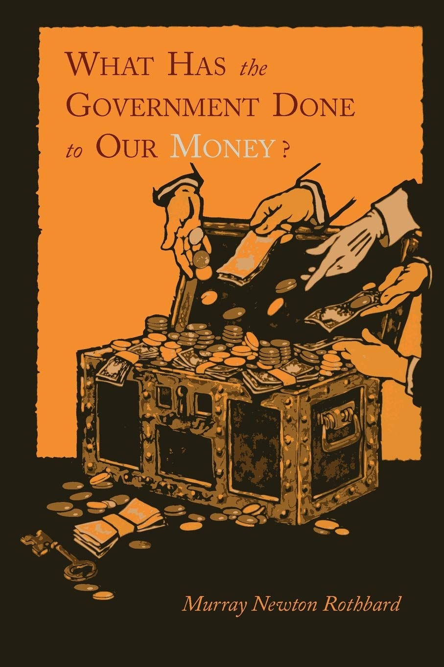 What Has the Government Done to Our Money? Law