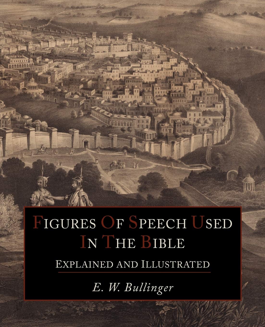 Figures Of Speech Used In the Bible Explained and Illustrated Social Sciences