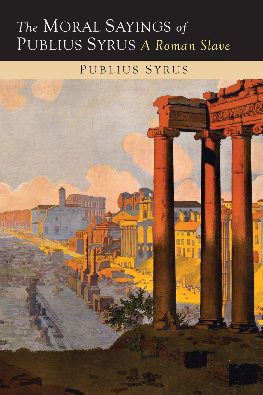The Moral Sayings of Publius Syrus book