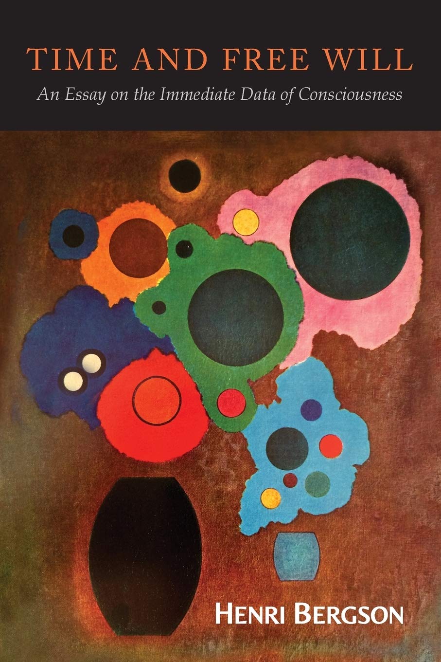 Time and Free Will: An Essay on the Immediate Data of Consciousness book