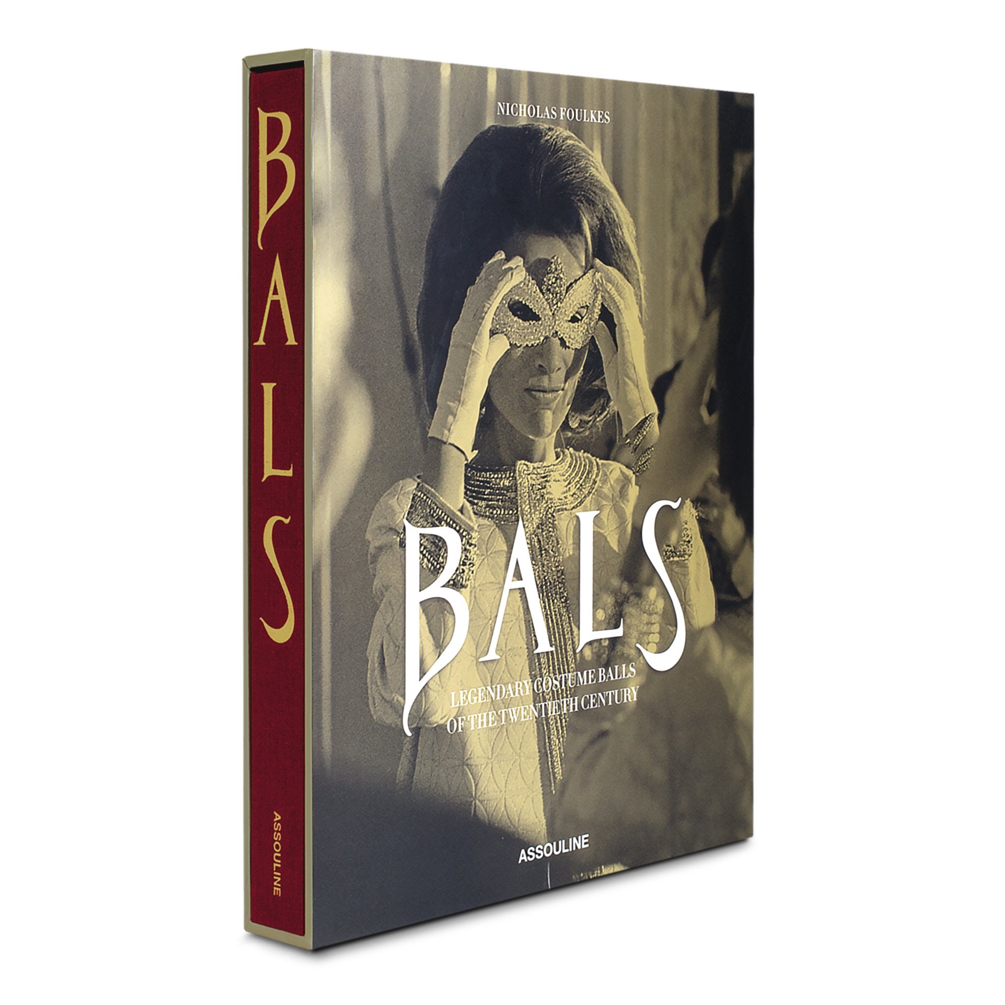 Bals: Legendary Balls of the Twentieth Century Photography