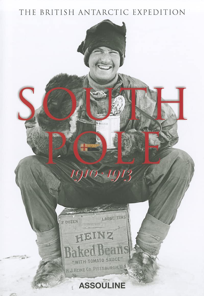 South Pole : The British Antartic Expedition: 1910-1913 book