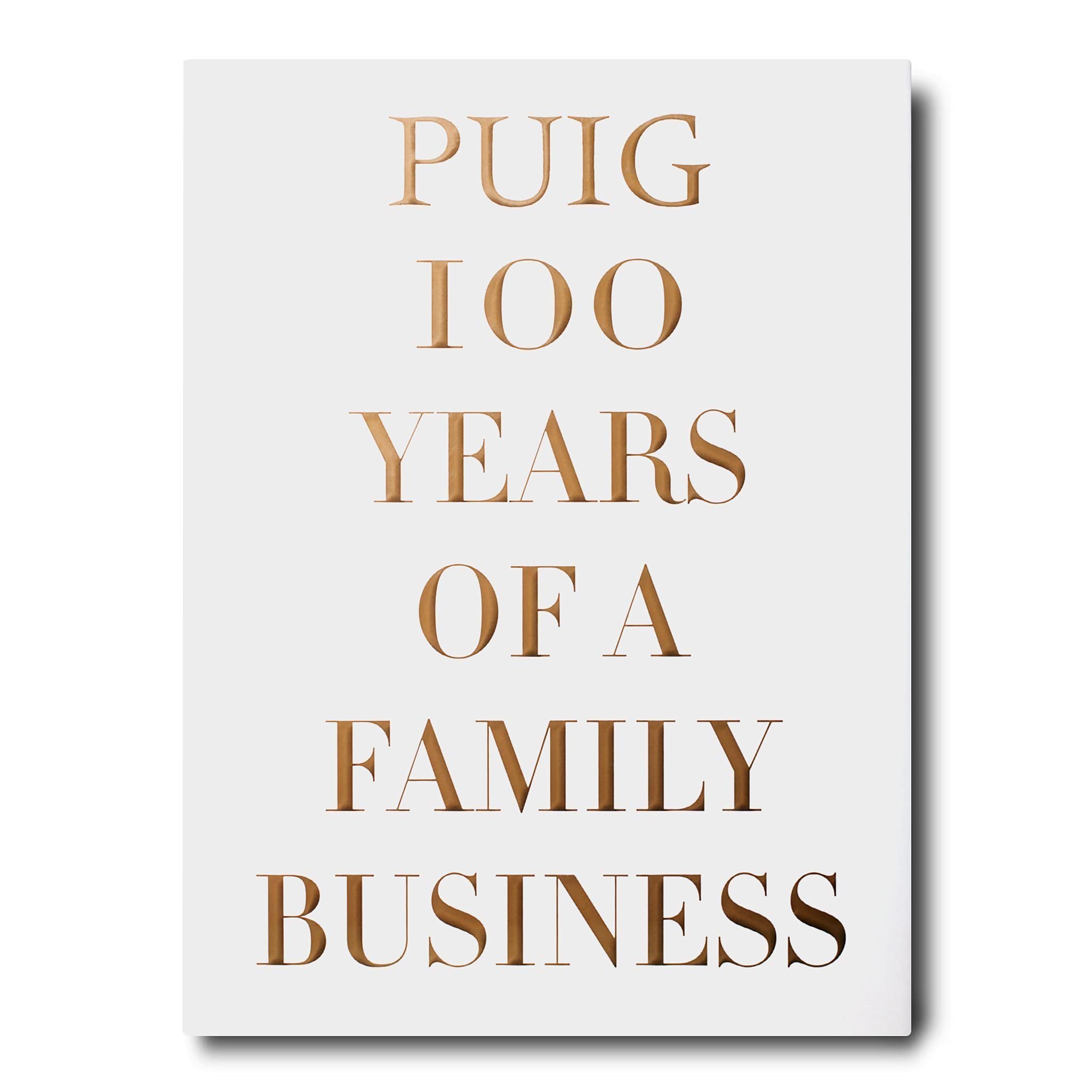 Puig, 100 Years of a Family Business Business, Finance & Career