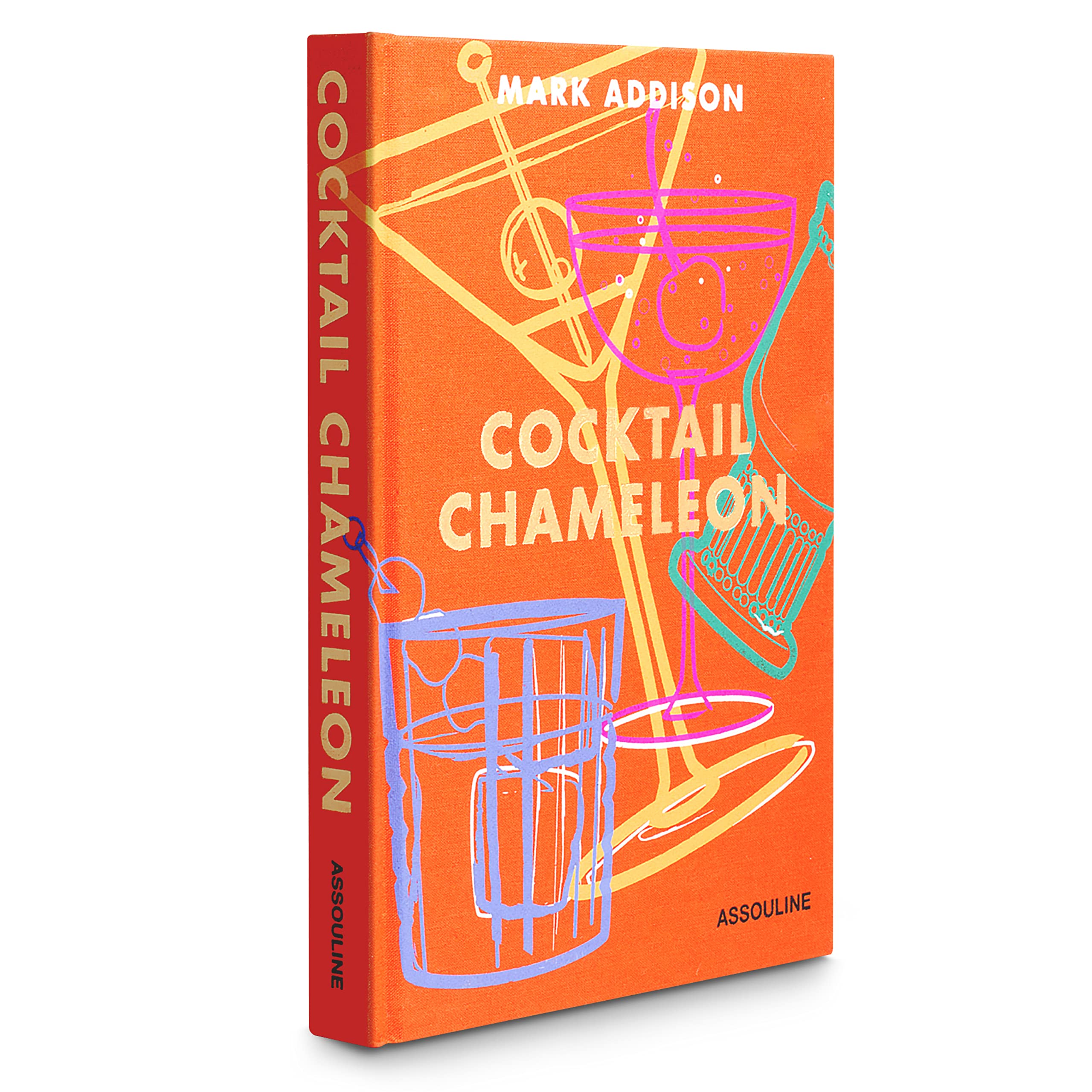 Cocktail Chameleon: 12 Classic Cocktails, 12 Unique Variations, 144 Signature Cocktails Leisure, Home & Garden