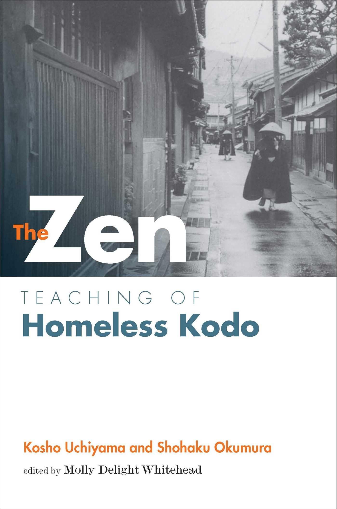 The Zen Teaching of Homeless Kodo Philosophy