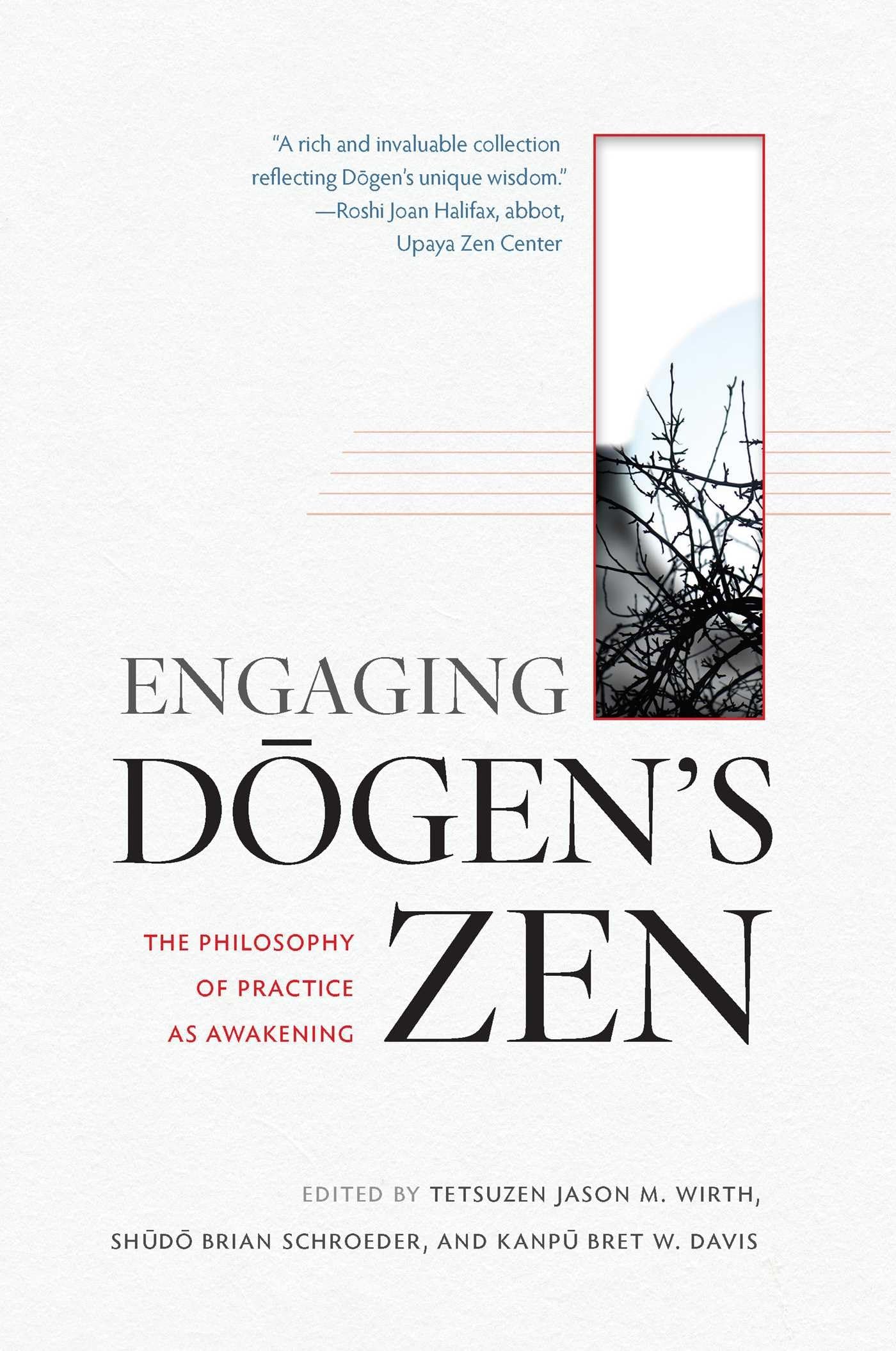 Engaging Dogen's Zen: The Philosophy of Practice as Awakening Social Sciences