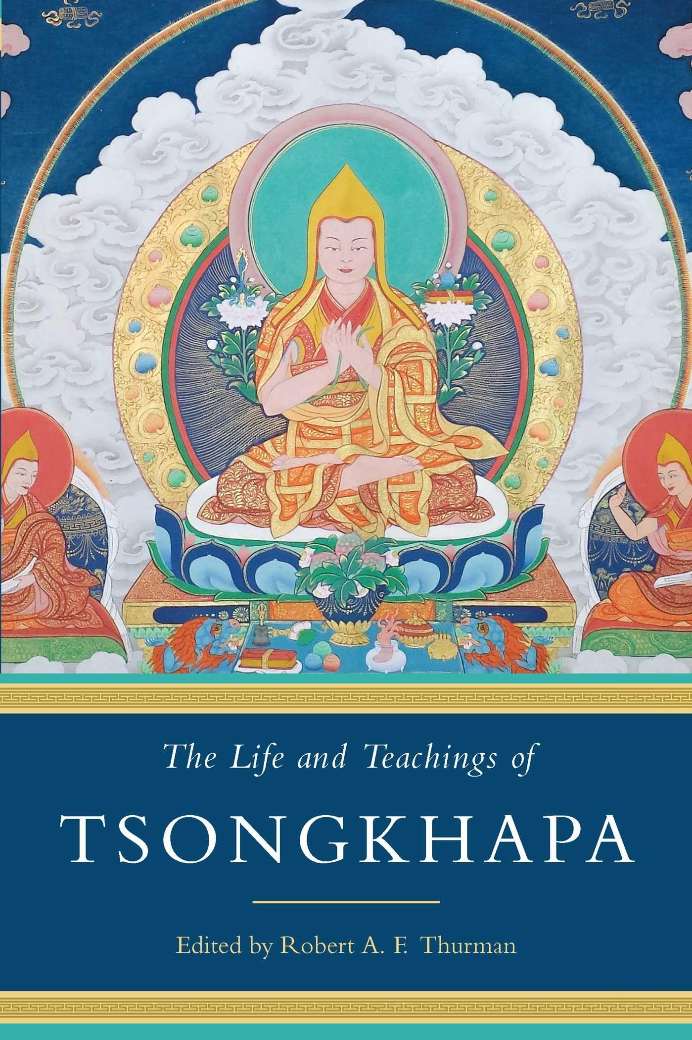 The Life and Teachings of Tsongkhapa book